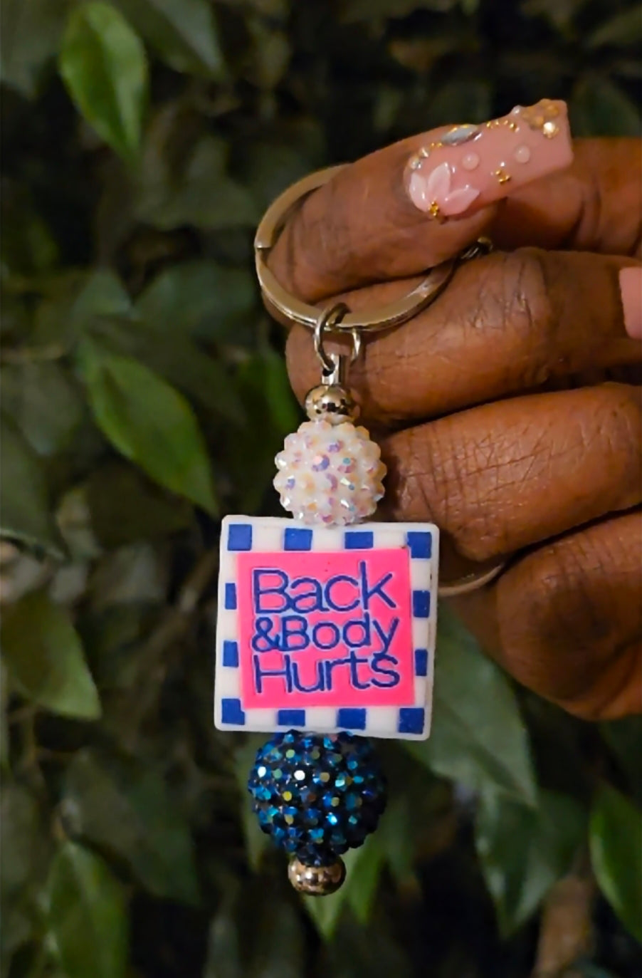 Back & Body Hurts Keychain